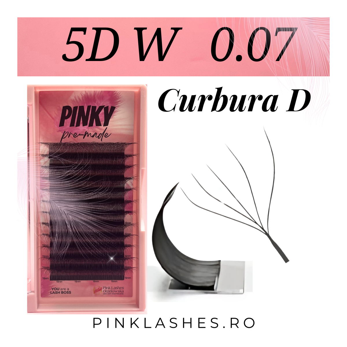 5D W Curbura D PINKY premade  - extensii gene gata facute, volum rapid